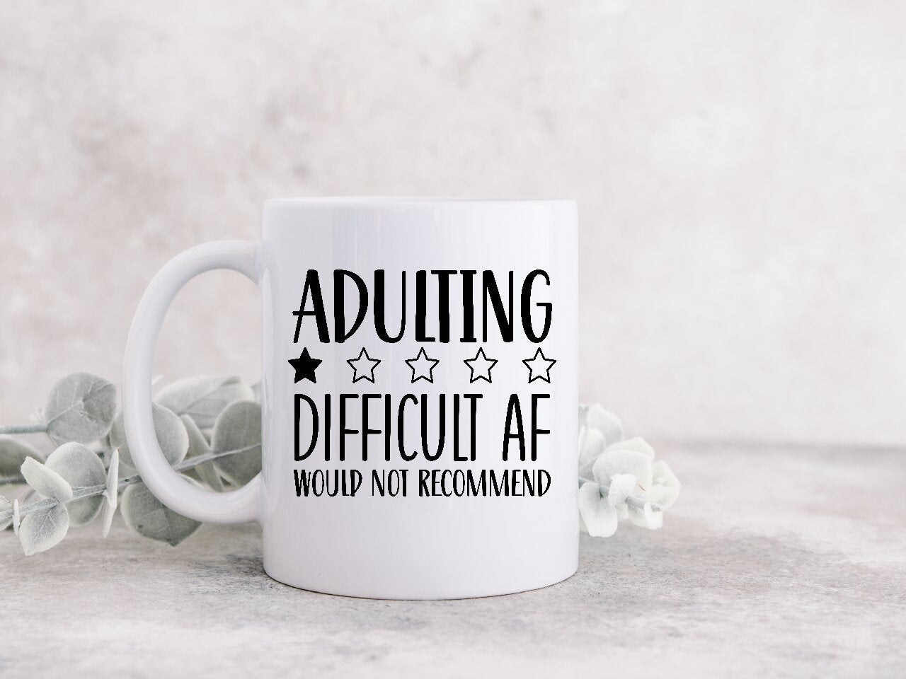 Adulting 1 Star Difficult AF Would Not Recommend - Coffee Mug