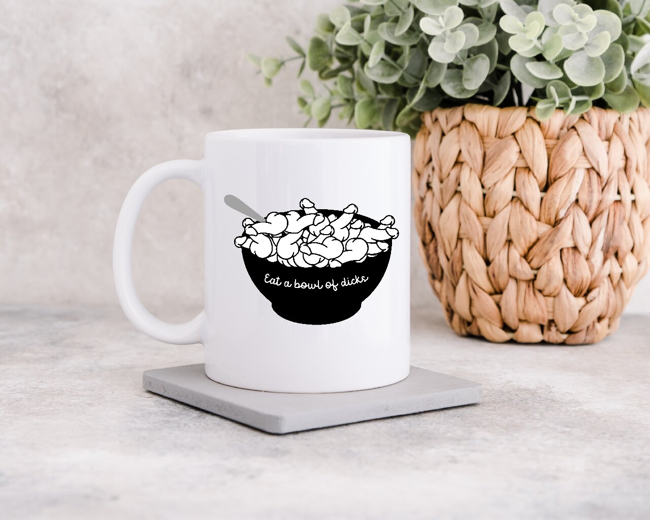 Eat A Bowl Of Dicks - 15oz/425ml Coffee Mug