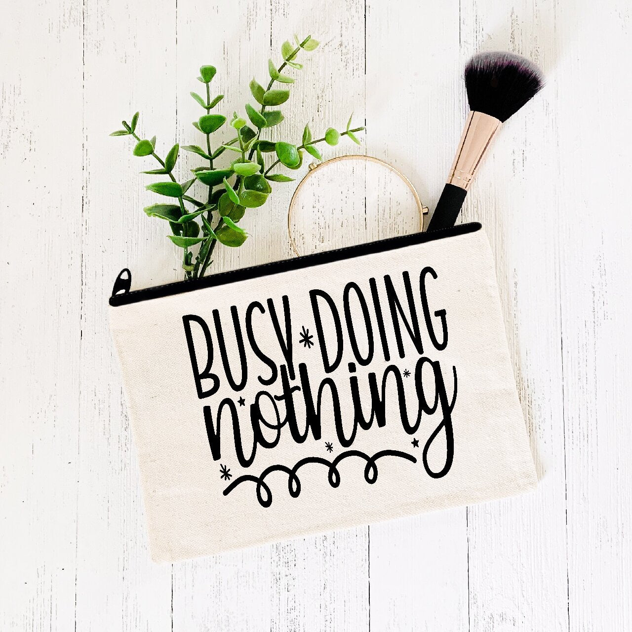 Busy Doing Nothing - Make-Up Bag/Pencil Case