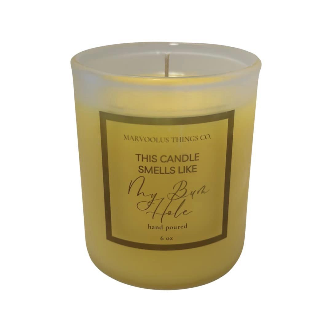 This Candle Smells Like My Butt Hole