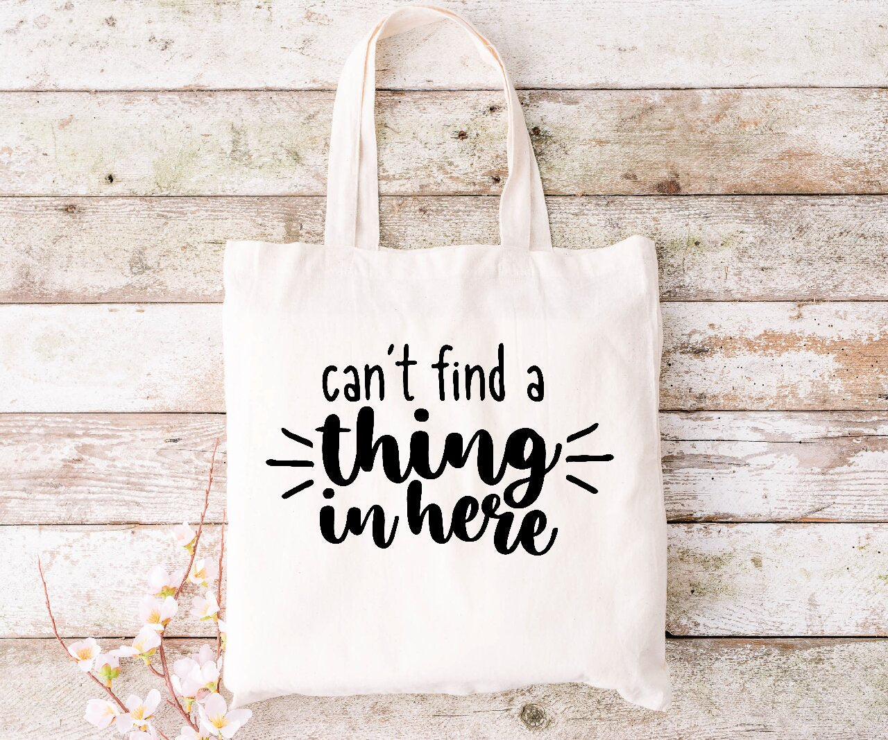 Can't Find A Thing In Here  - Tote Bag