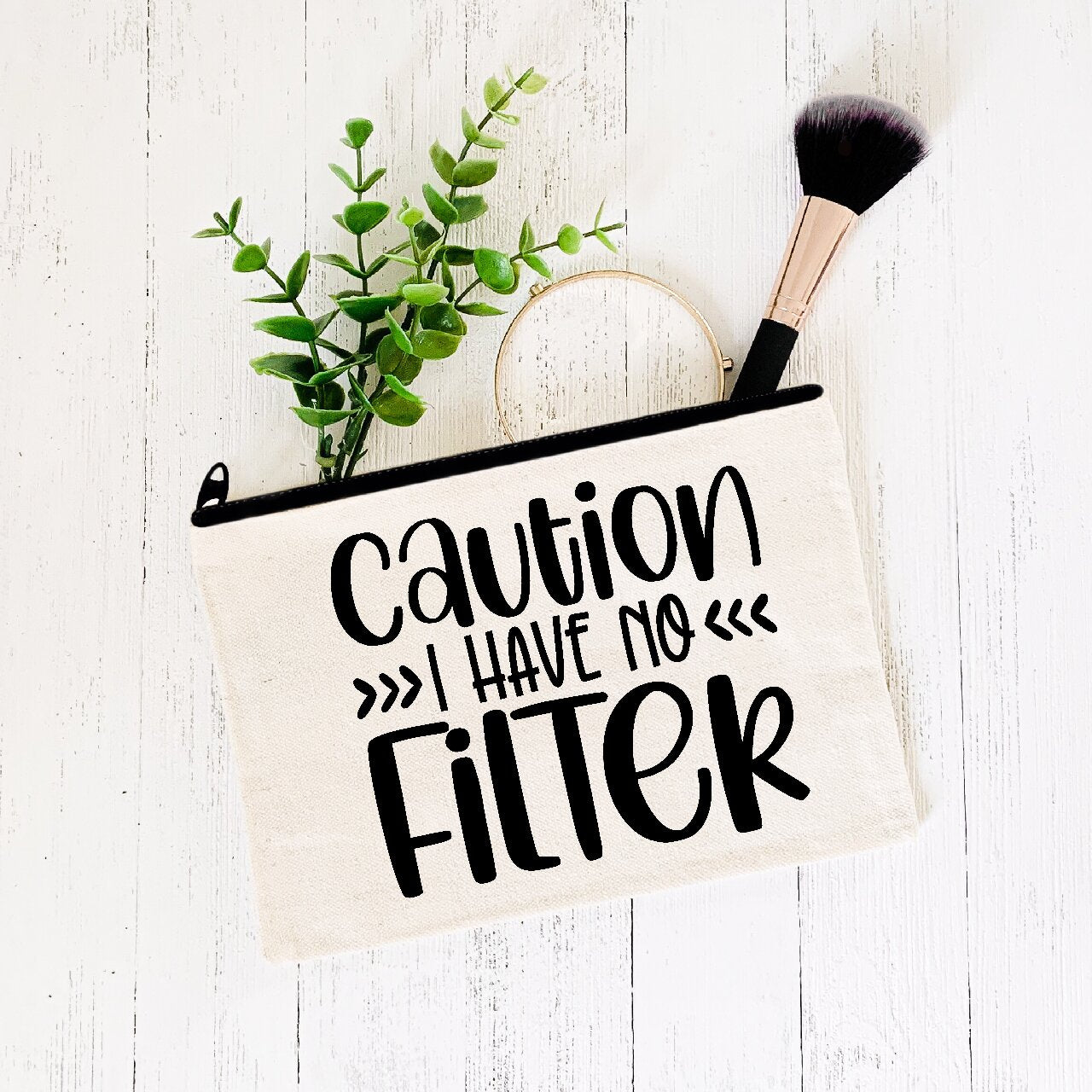 Caution I Have No Filter - Make-Up Bag/Pencil Case