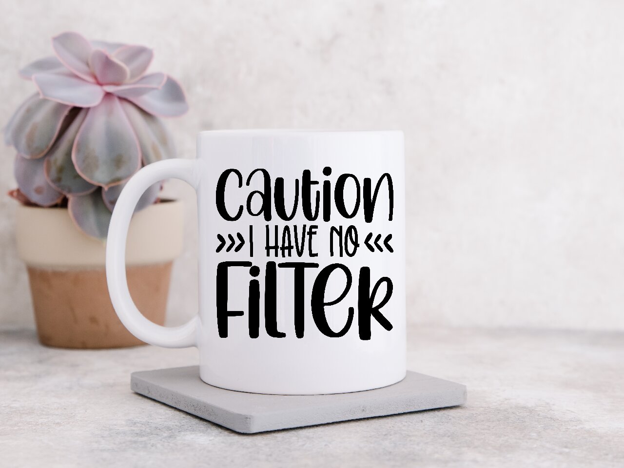Caution I Have No Filter - Coffee Mug