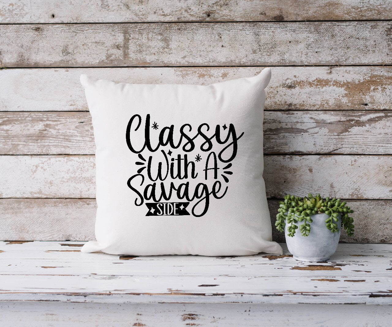 Classy With A Savage Side - Cushion Cover