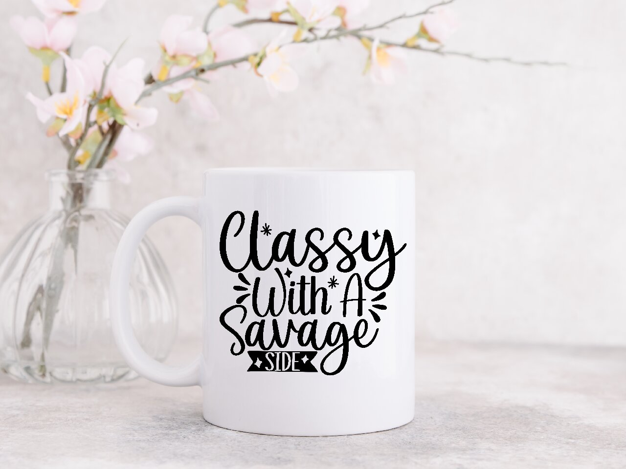 Classy With A Savage Side- Coffee Mug