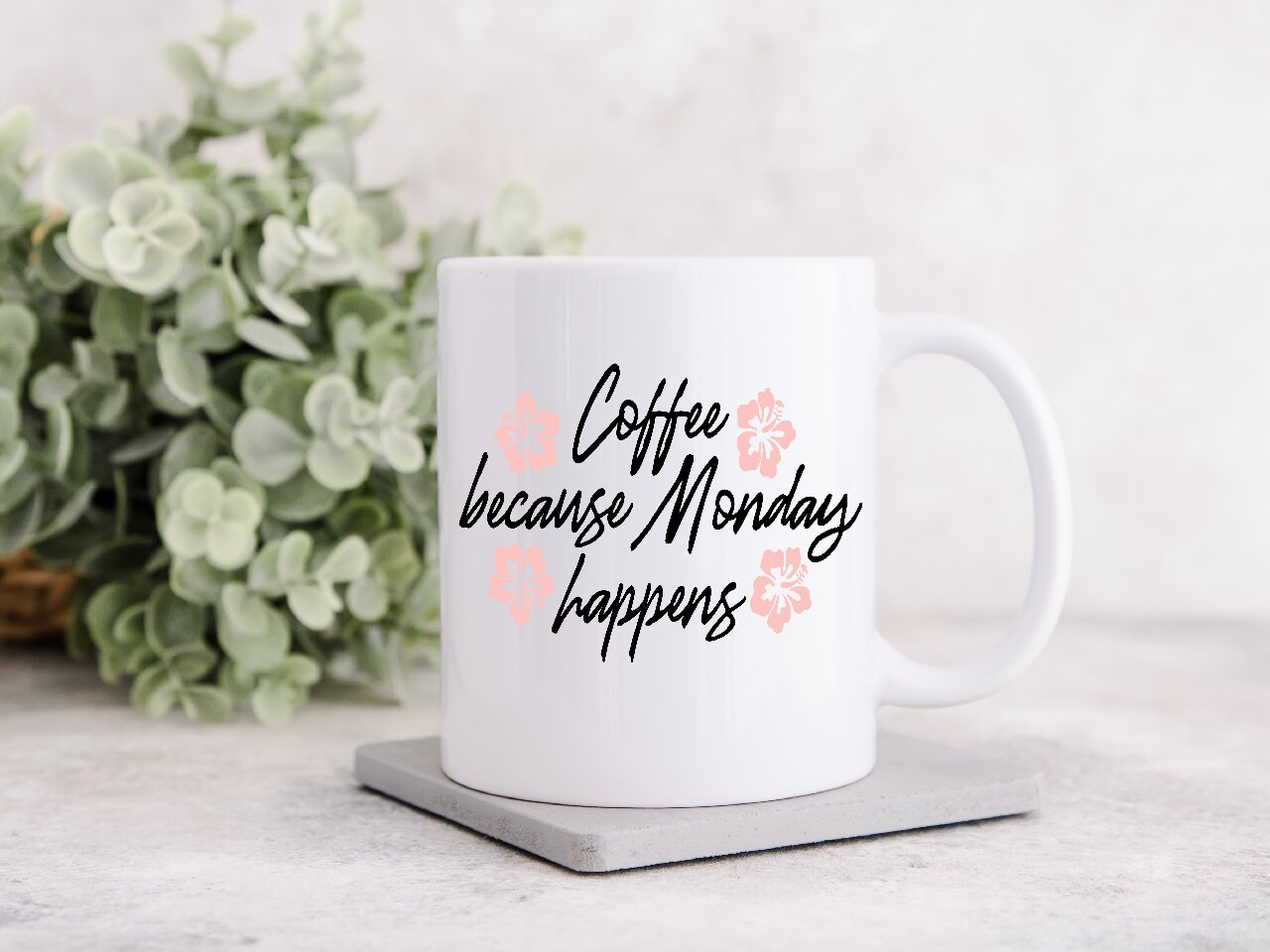 Coffee Because Monday Happens - Coffee Mug