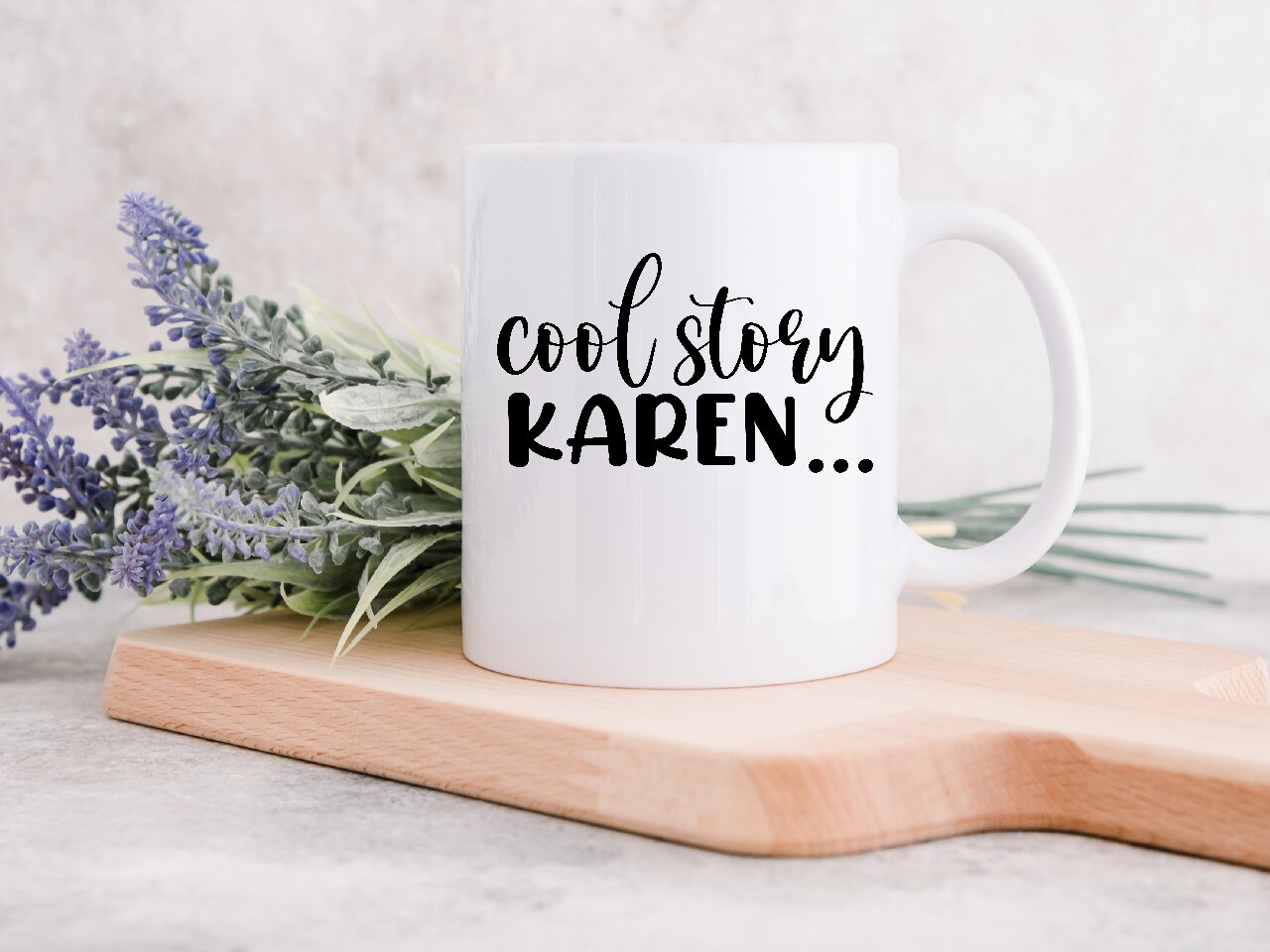 Cool Story Karen... - Coffee Mug