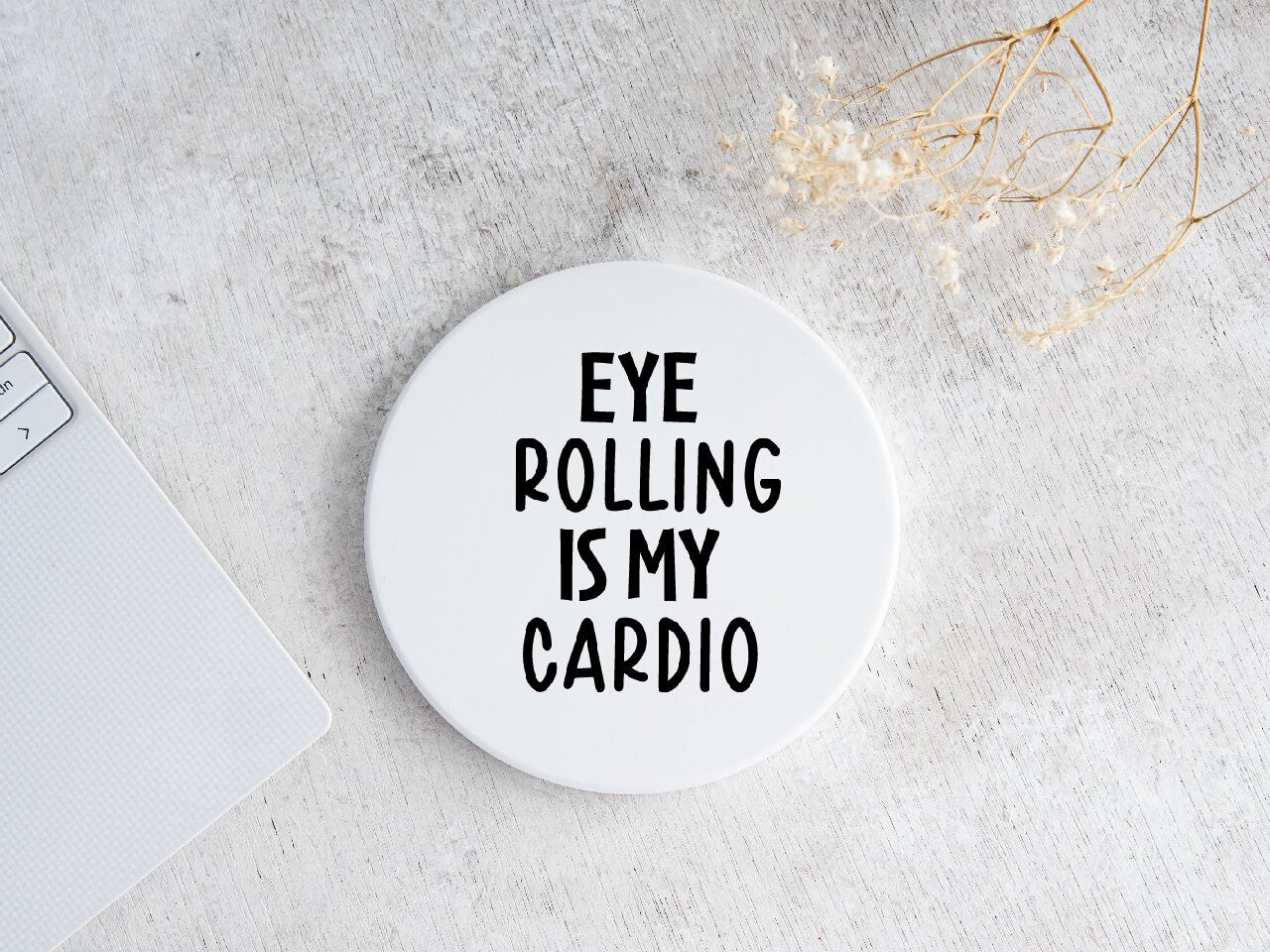 Eye Rolling Is My Cardio - Coaster