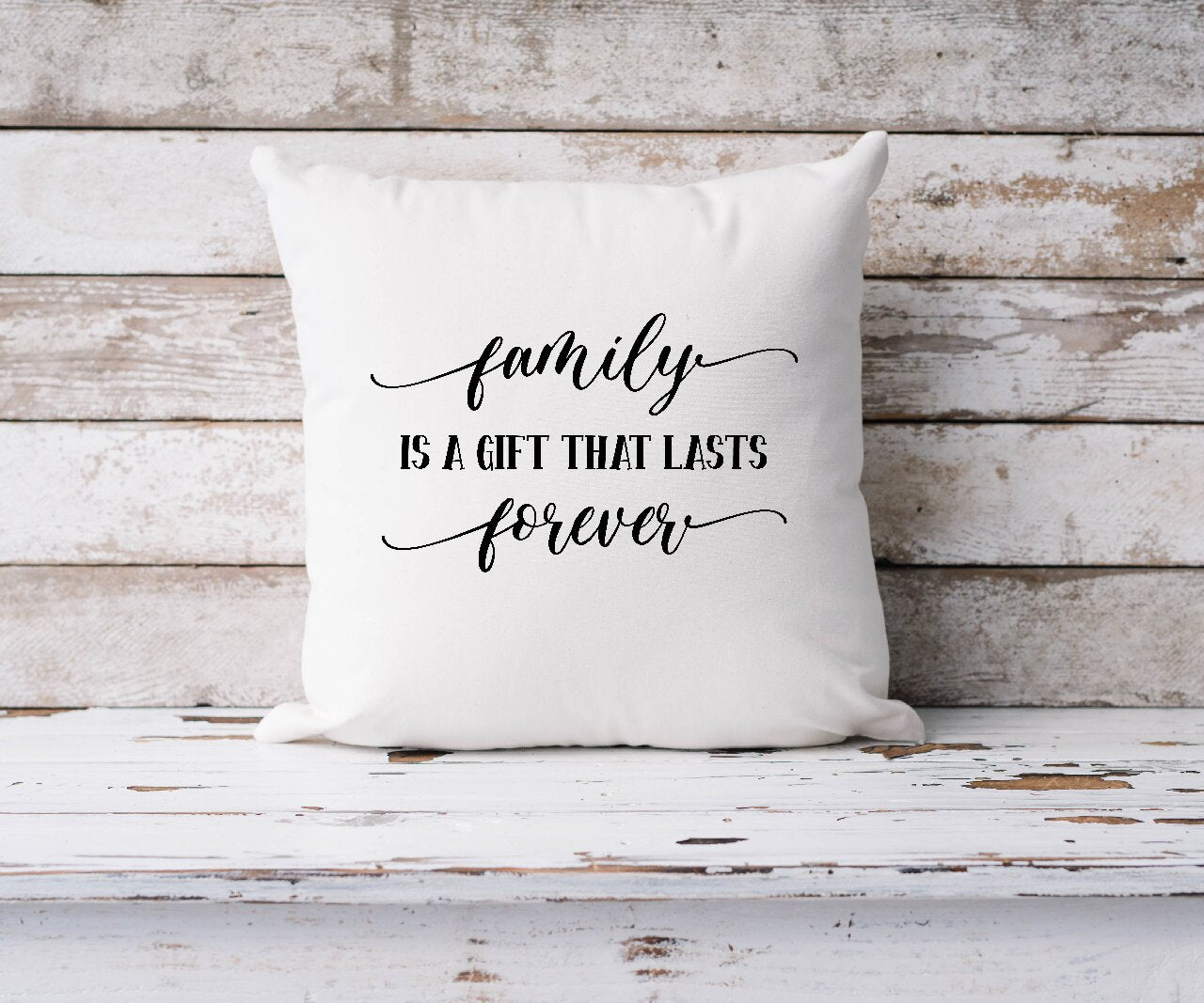 Family Is A Gift That Lasts Forever  - Cushion Cover