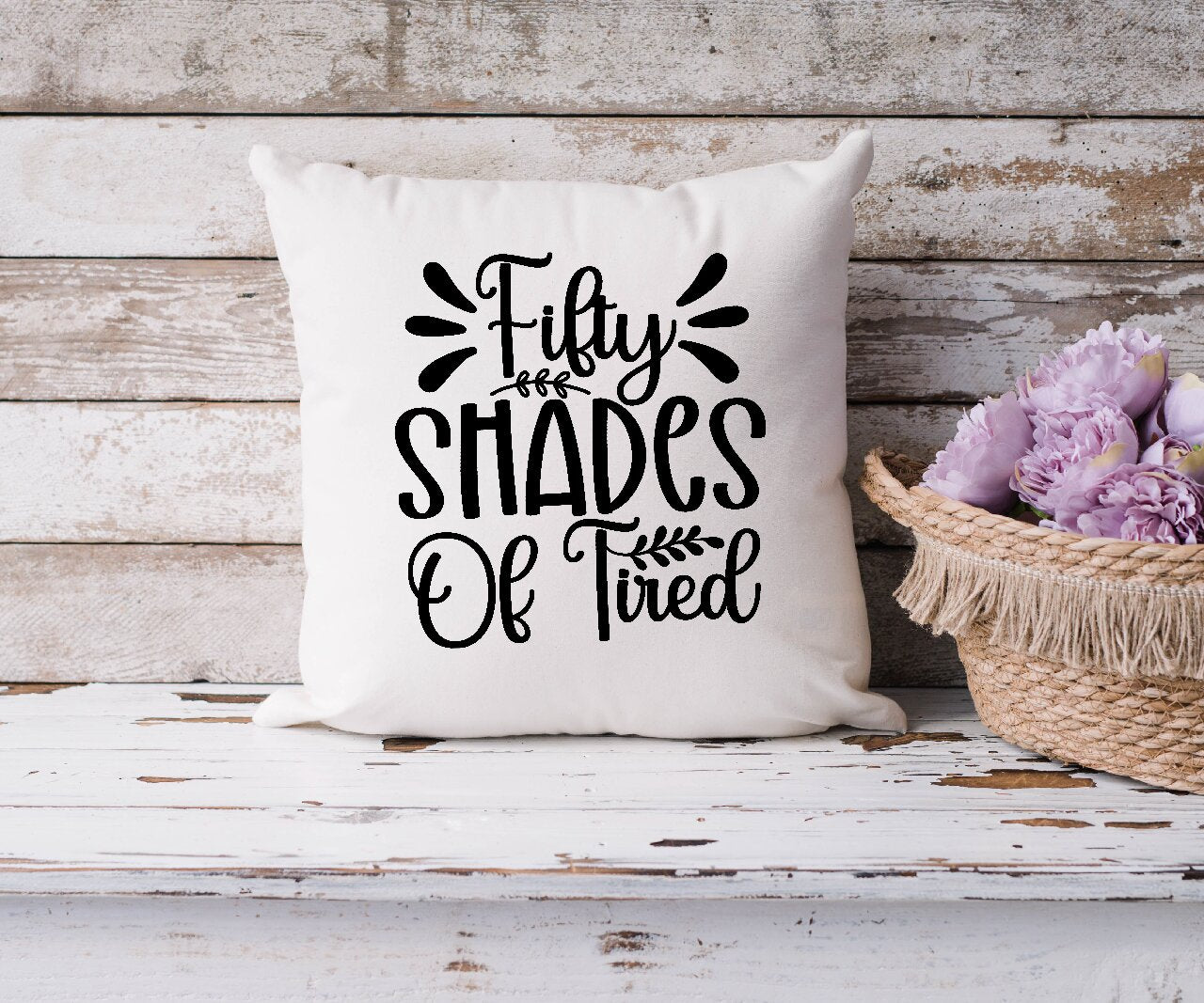 Fifty Shades of Tired - Cushion Cover