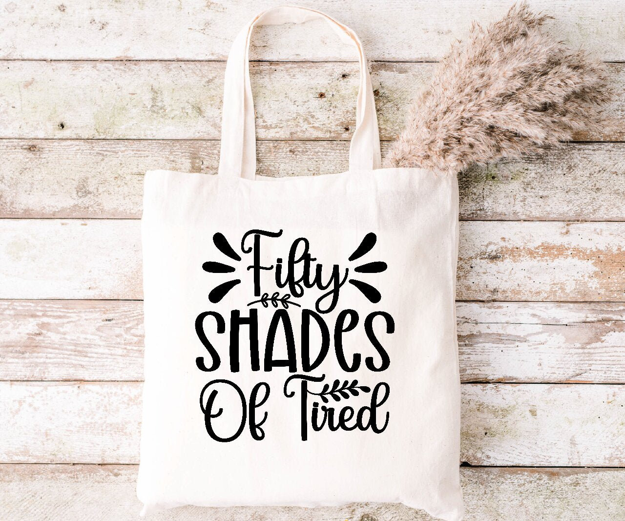 Fifty Shades of Tired - Tote Bag