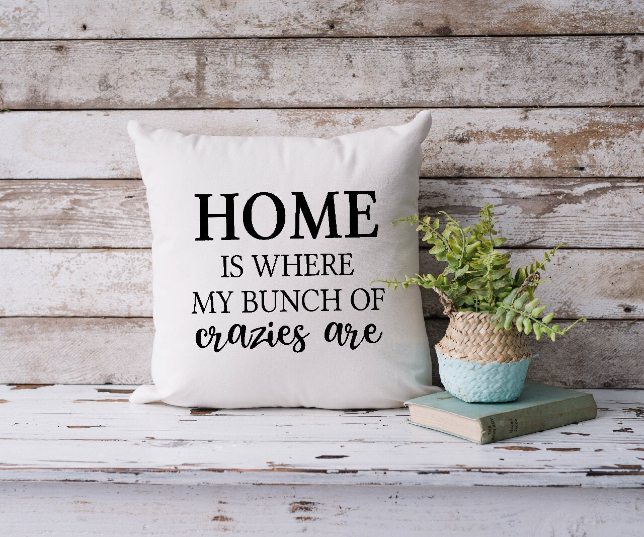 Home Is Where A Bunch of Crazies Are - Cushion Cover