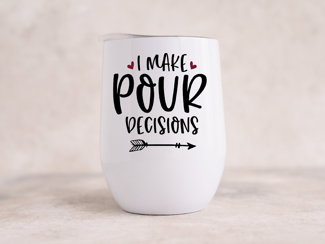 I Make Pour Decisions - Wine Tumbler