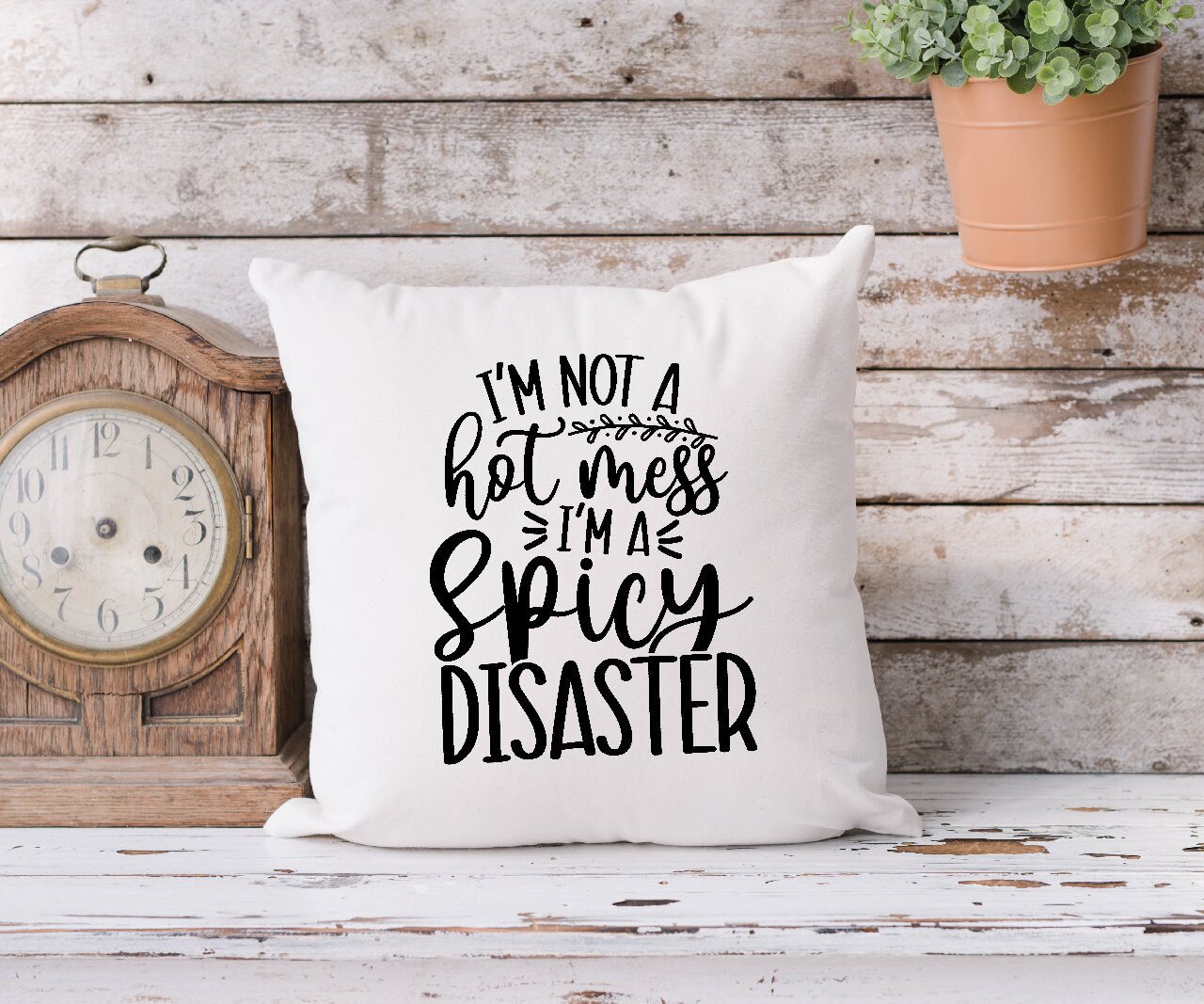 I'm A Hot Mess I'm A Spicy Disaster - Cushion Cover