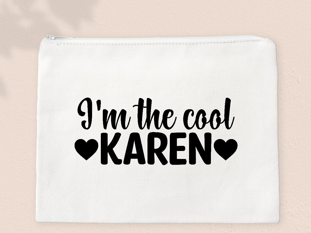 I'm The Cool Karen - Make-Up Bag/Pencil Case