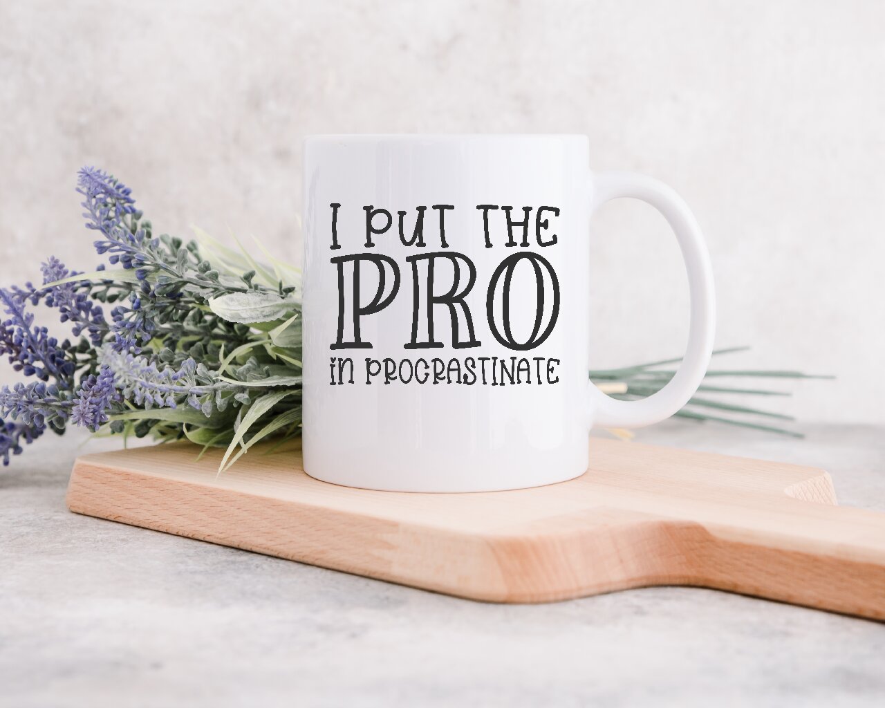 I Put The Pro in Procrastinate - Coffee Mug