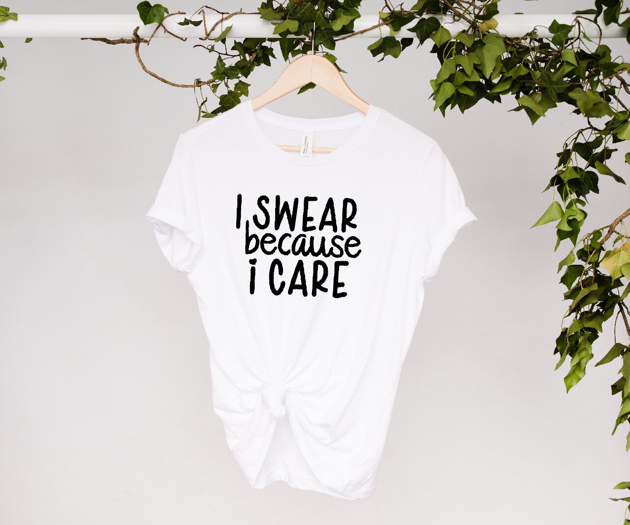 I Swear Because I Care - T-Shirt