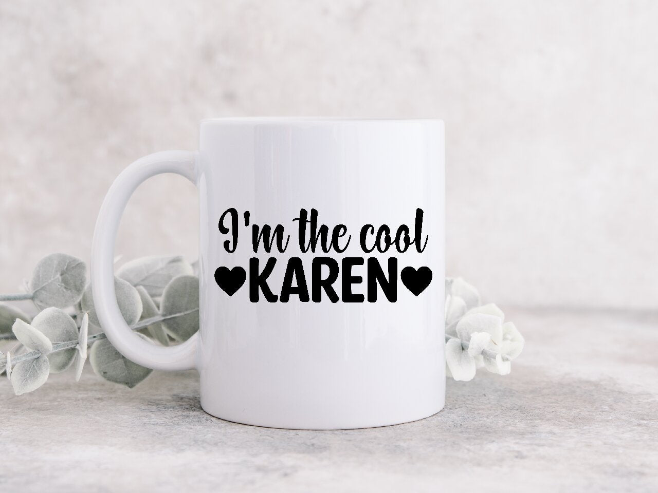 I'm The Cool Karen - Coffee Mug