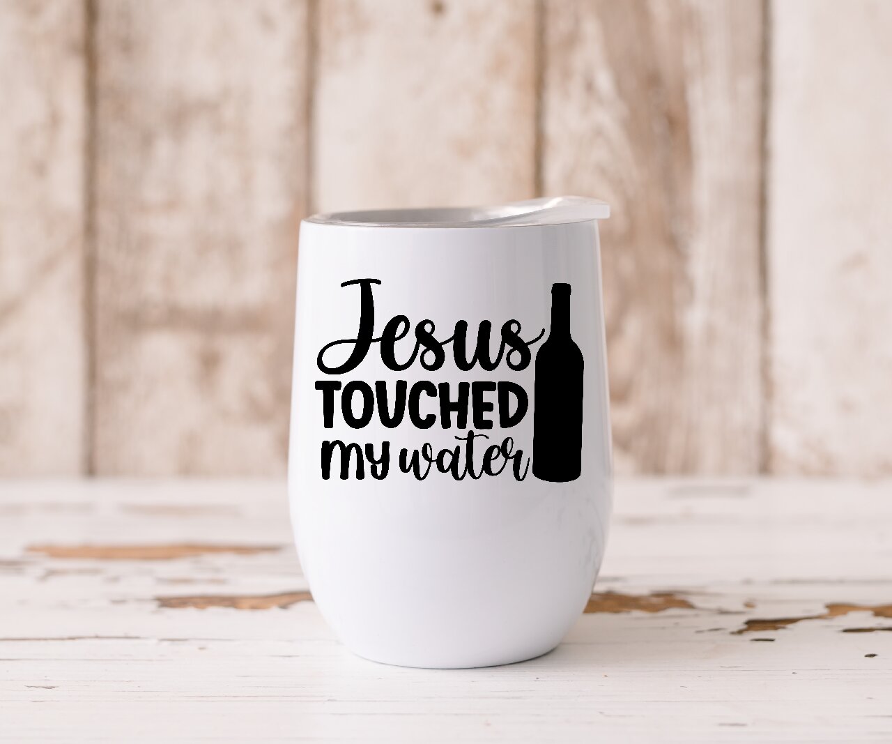 Jesus Touched My Water - Wine Tumbler