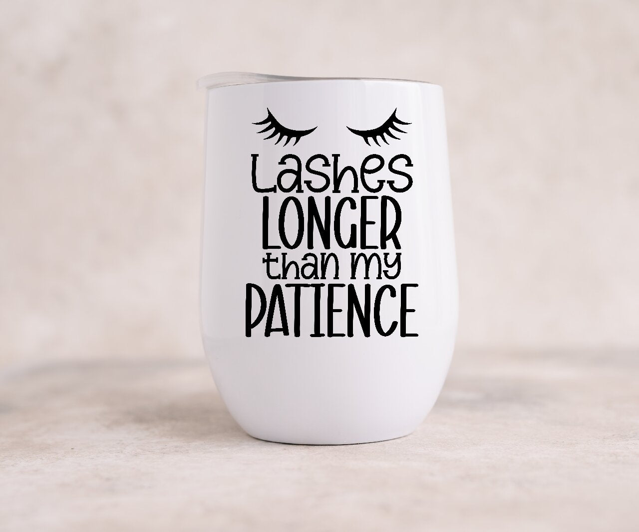 Lashes Longer Than My Patience - Wine Tumbler