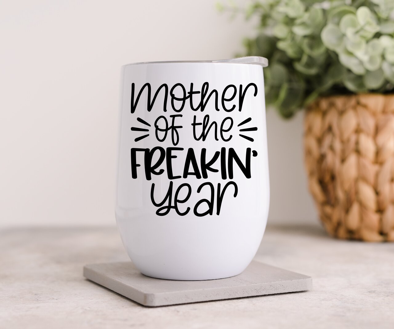 Mother Of The Freakin' Year - Wine Tumbler