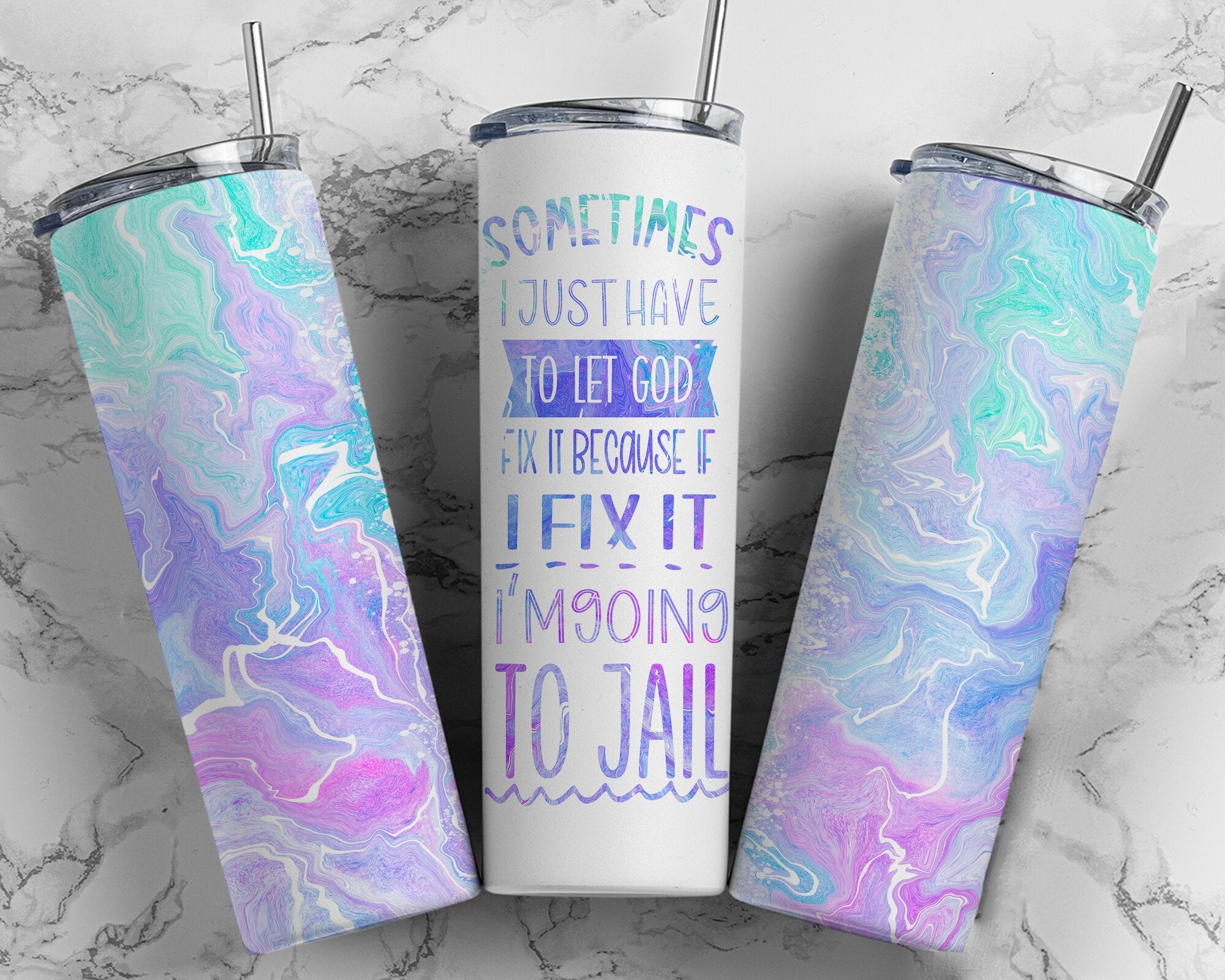 Sometimes I Just Have to Let God Fix It... - 20oz Skinny Tumbler