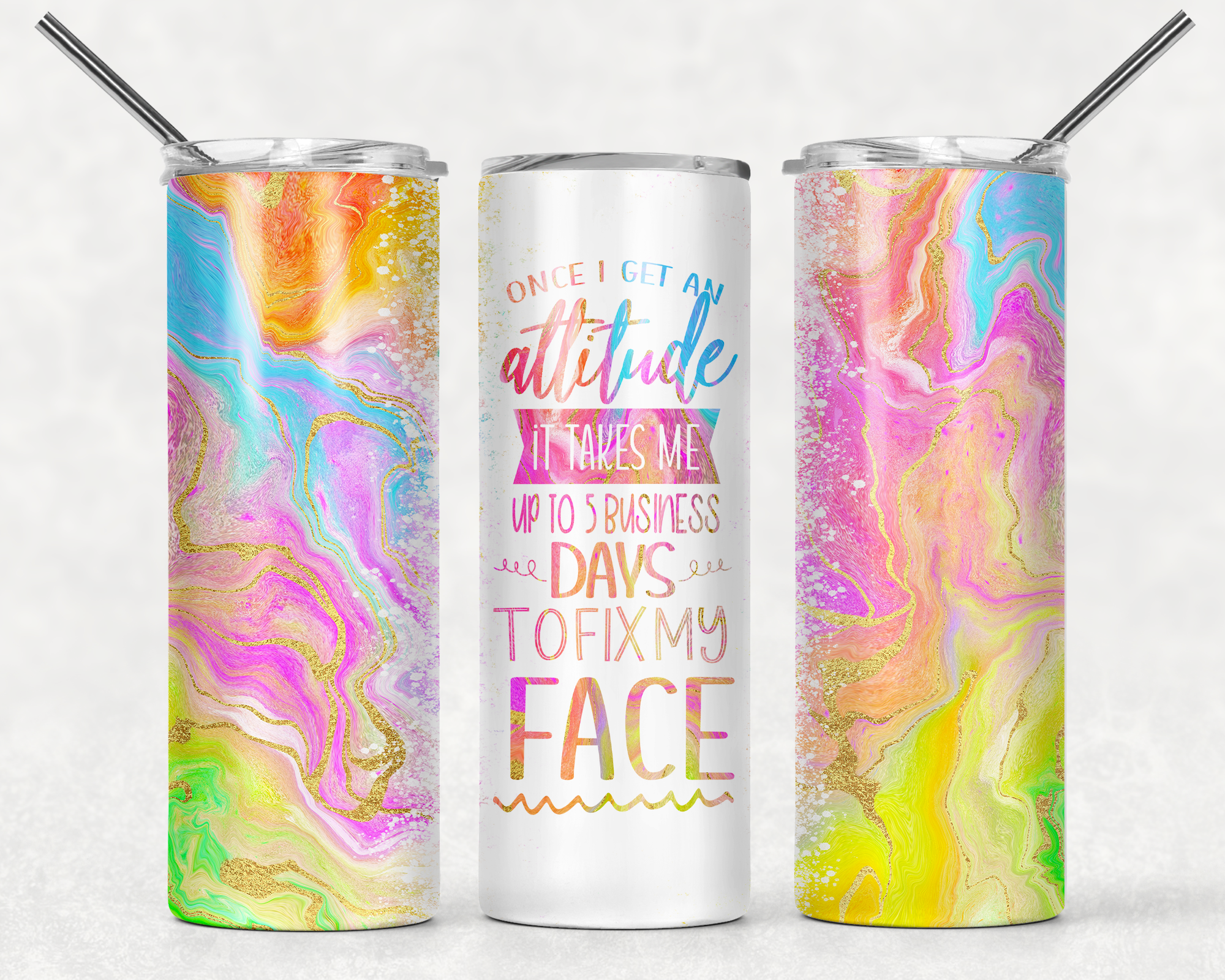 Once I Get An Attitude... - 20oz Skinny Tumbler