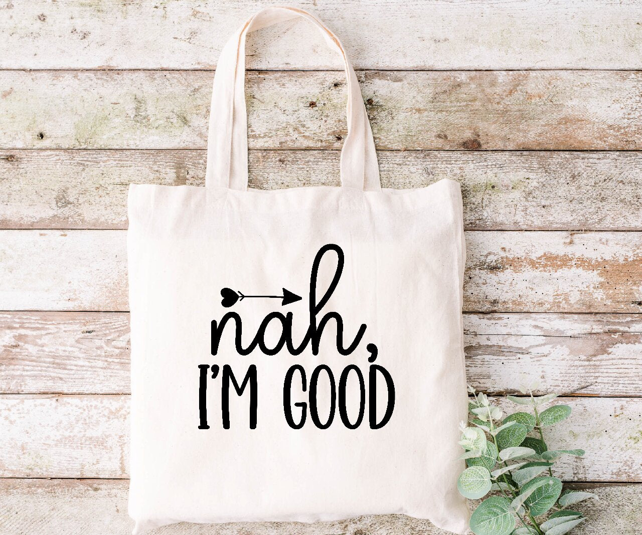 Nah, I'm Good - Tote Bag