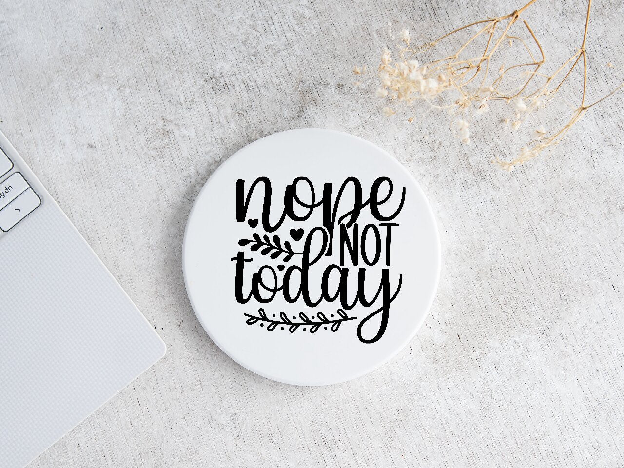 Nope, Not Today - Coaster