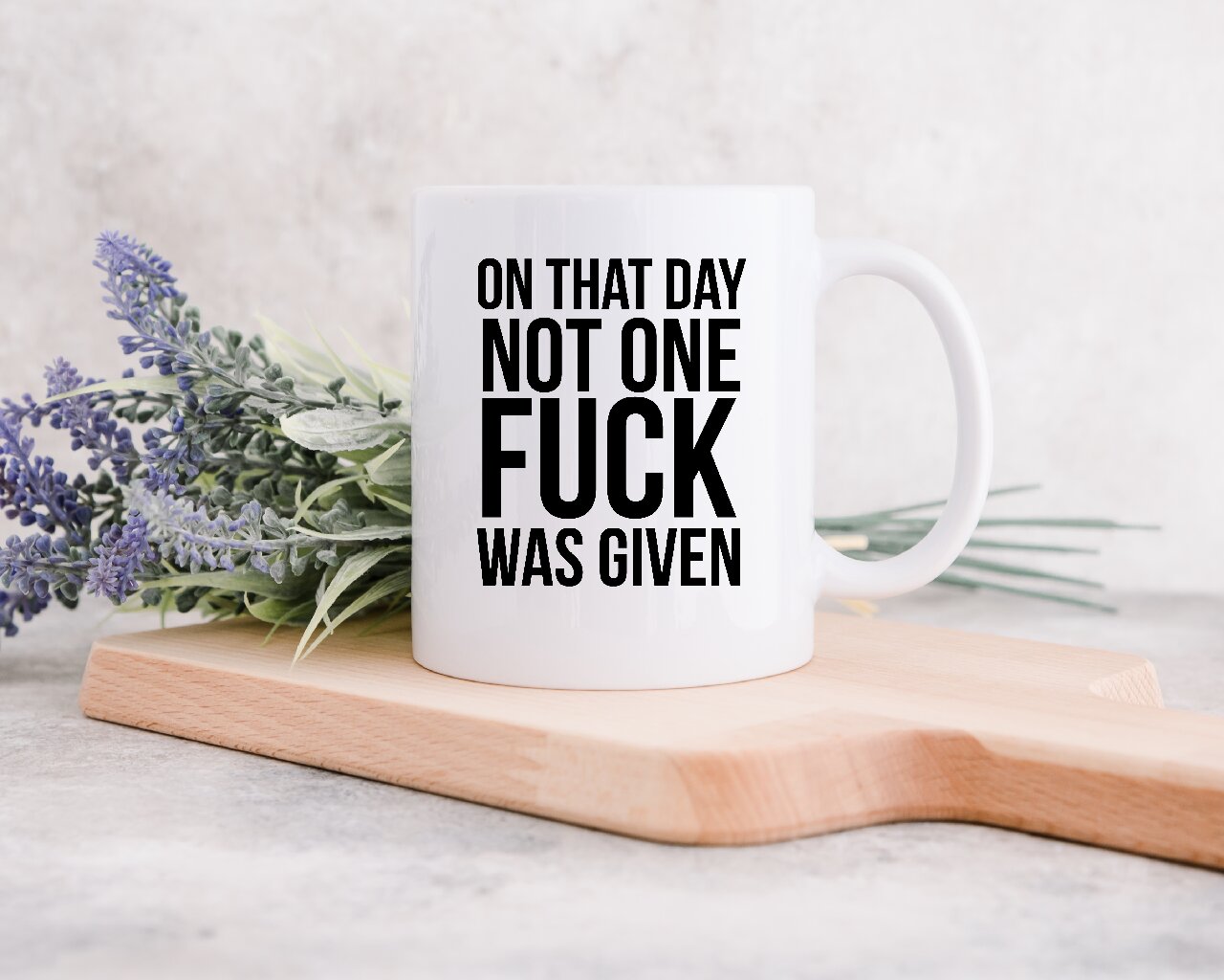 On That Day Not One F*ck Was Given - Coffee Mug