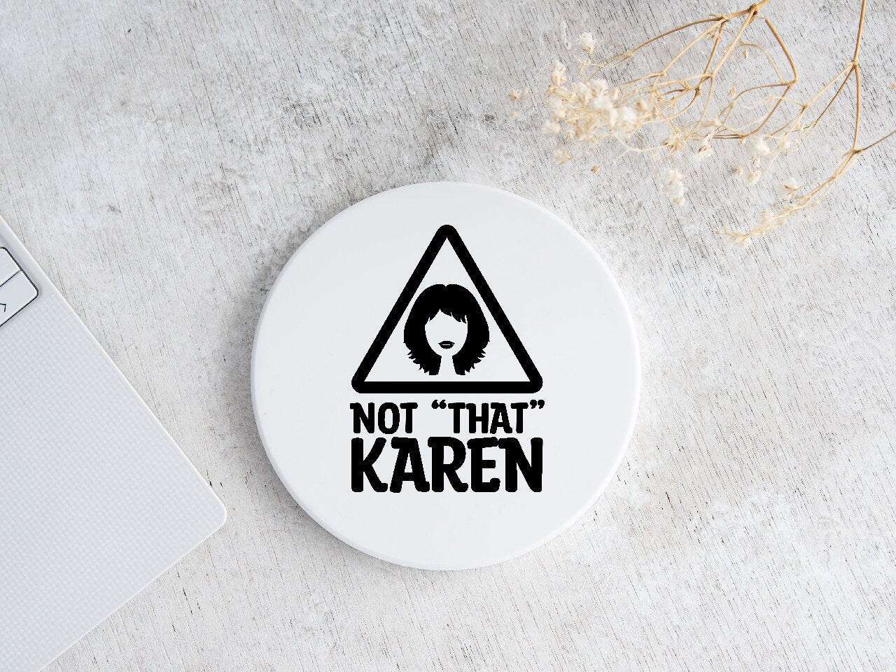 Not "That" Karen - Coaster
