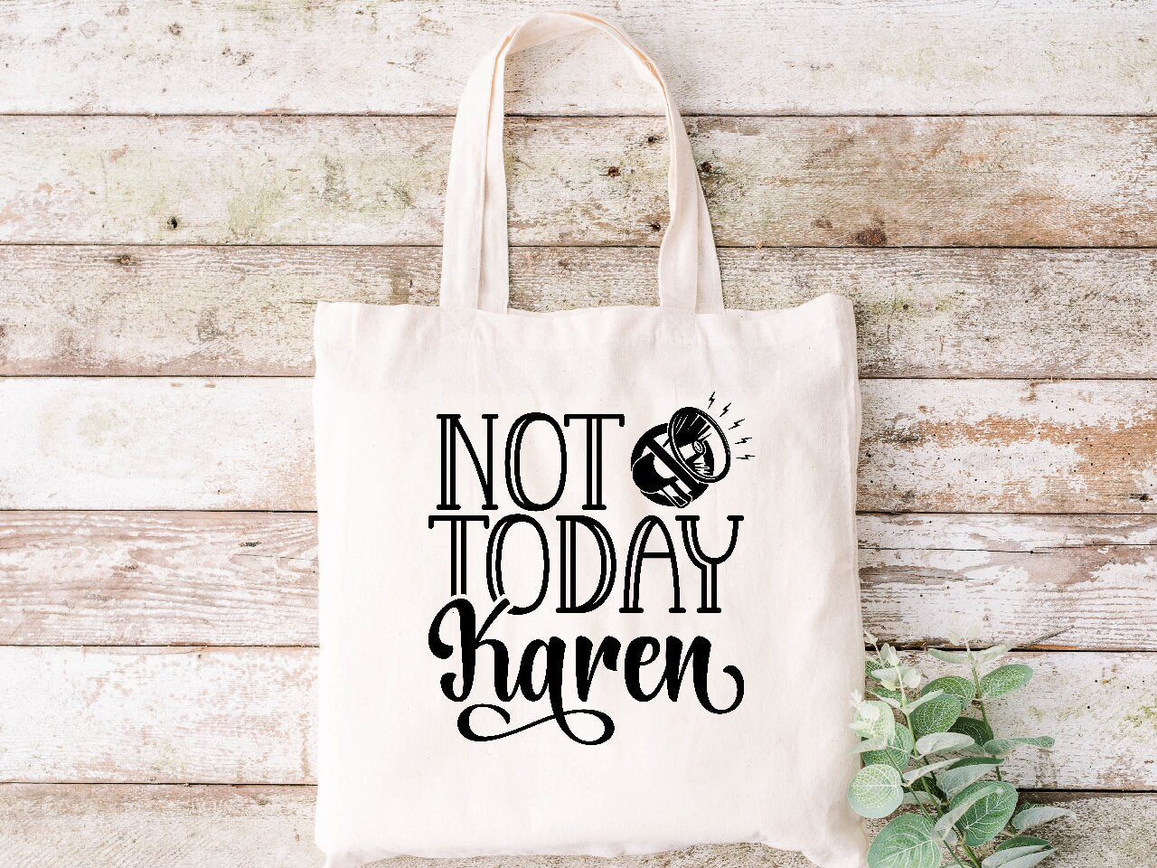 Not Today Karen - Tote Bag