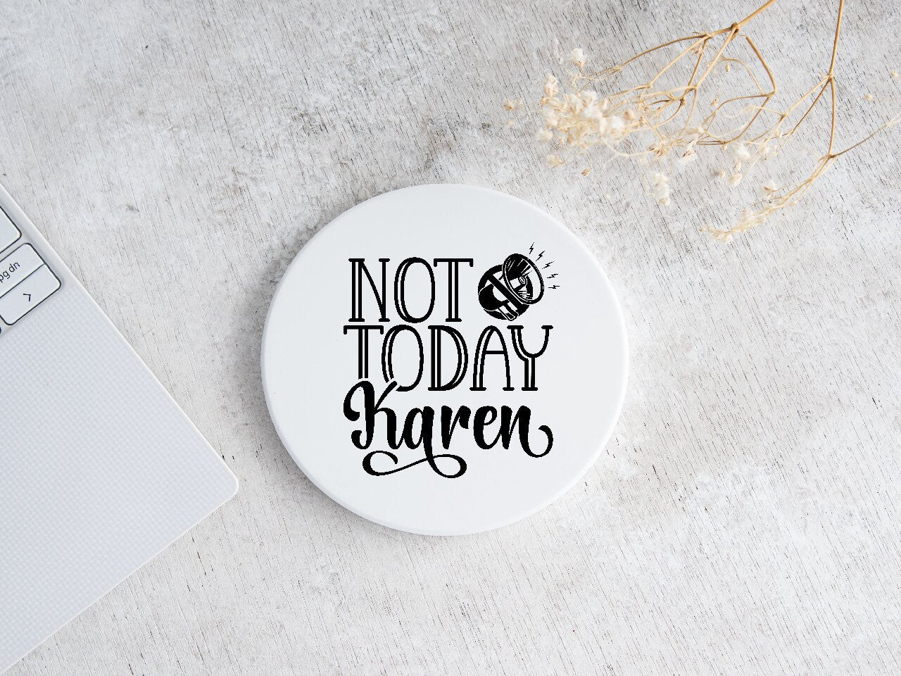 Not Today Karen - Coaster