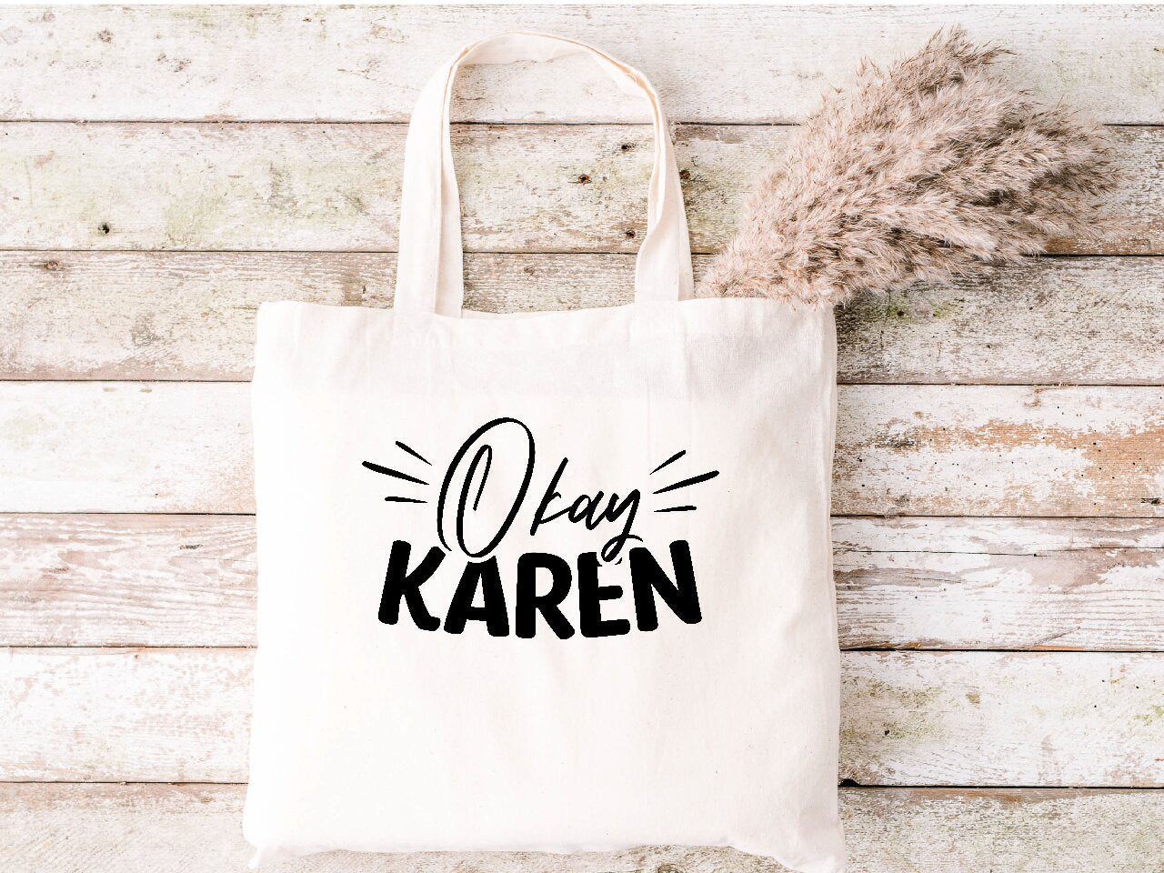 Okay Karen - Tote Bag