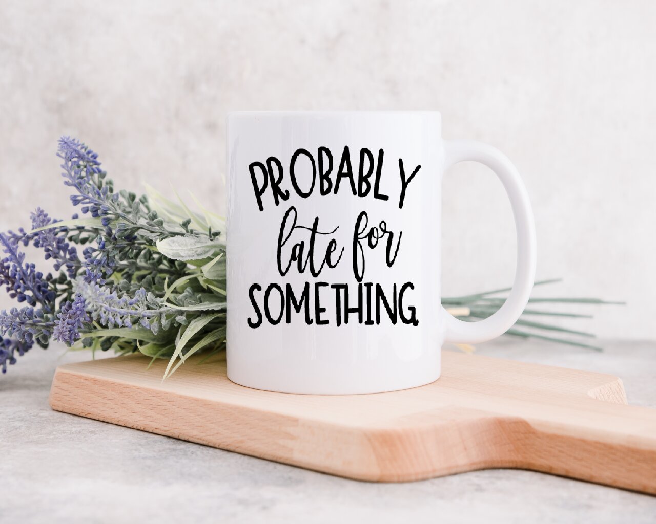 Probably Late For Something - Coffee Mug