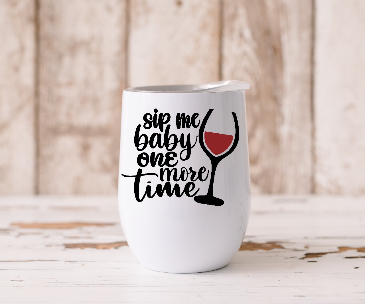 Sip Me Baby One More Time - Wine Tumbler