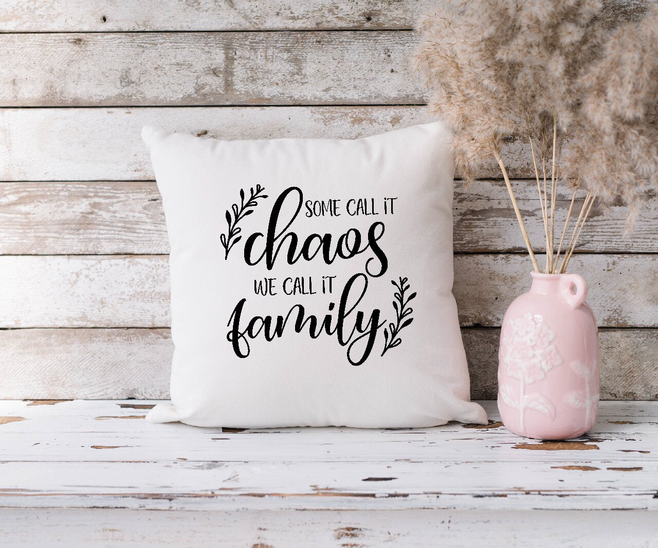 Some Call It Chaos We Call It Family - Cushion Cover