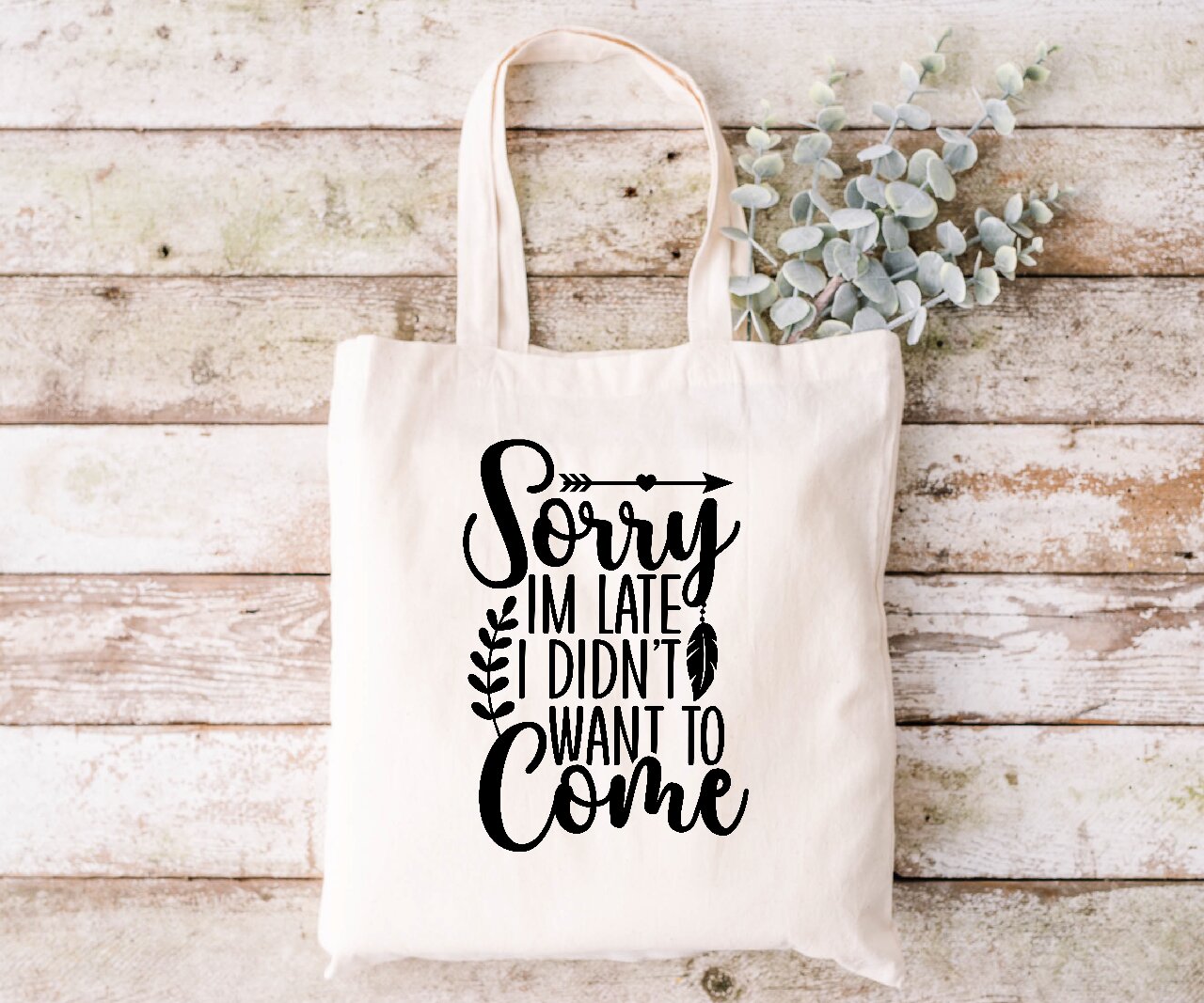 Sorry I'm Late, I Didn't Want To Come - Tote Bag