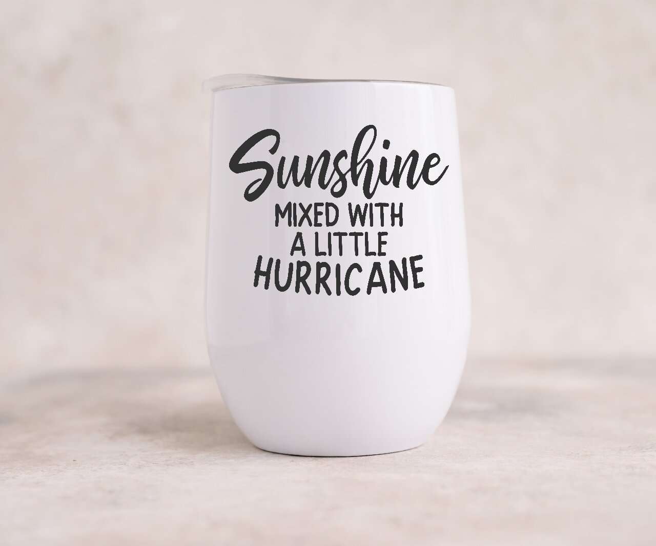 Sunshine Mixed With A Little Hurricane - Wine Tumbler