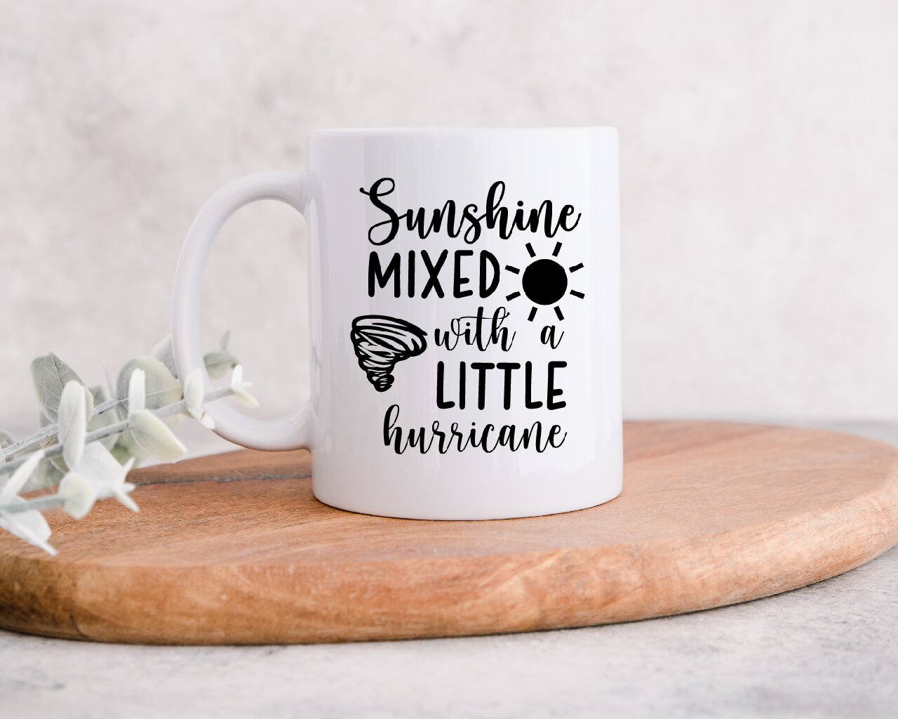 Sunshine Mixed With A Little Hurricane - Coffee Mug