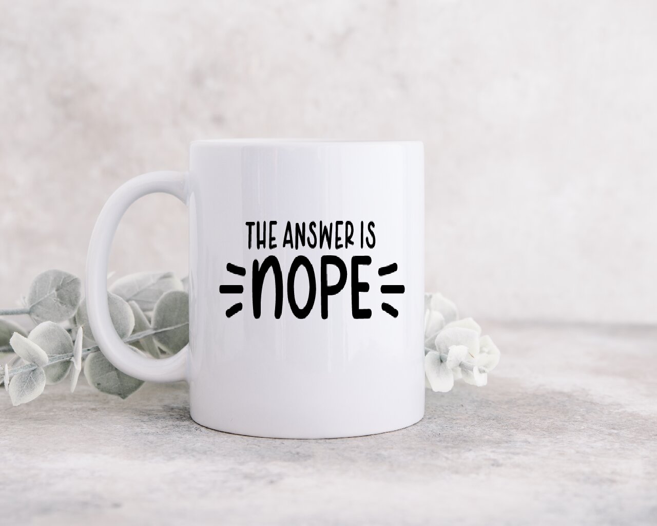 The Answer Is Nope - Coffee Mug