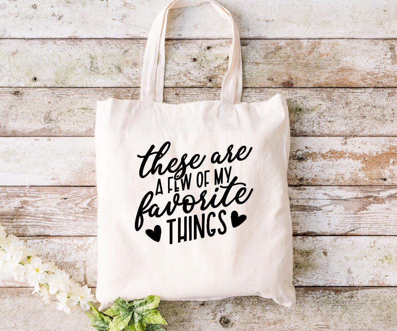 These Are A Few Of My Favorite Things - Tote Bag