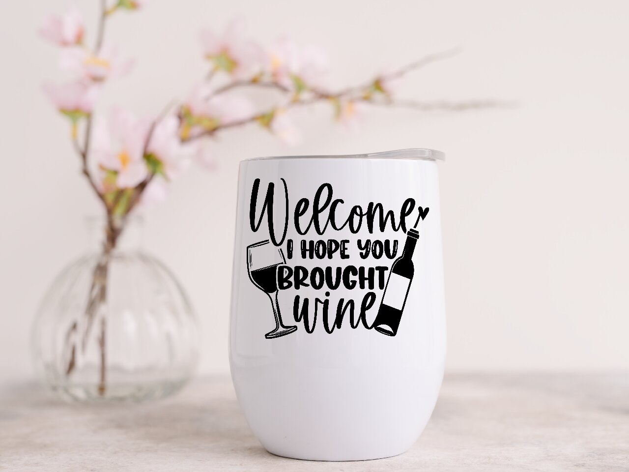 Welcome, I Hope You Brought Wine - Wine Tumbler